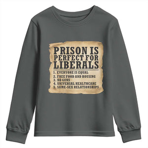 Vintage Prison Is Perfect For Liberals Youth Sweatshirt Funny Political Graphic