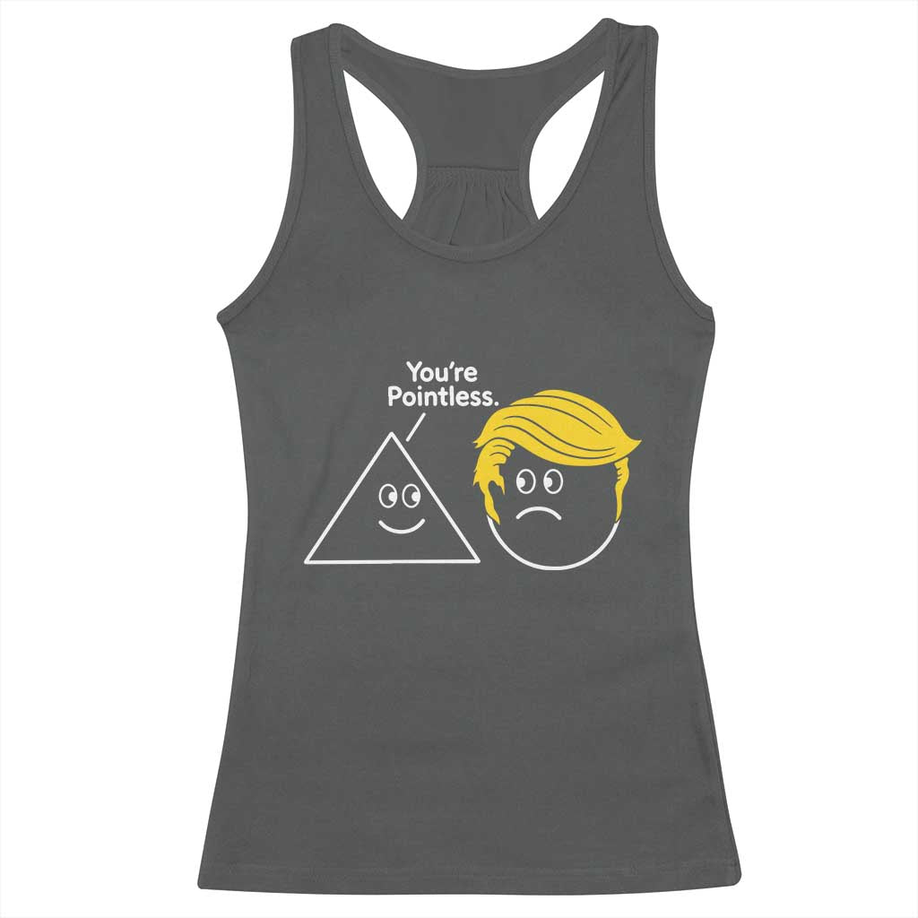 Funny Political Geometry Joke Racerback Tank Top Youre Pointless Graphic
