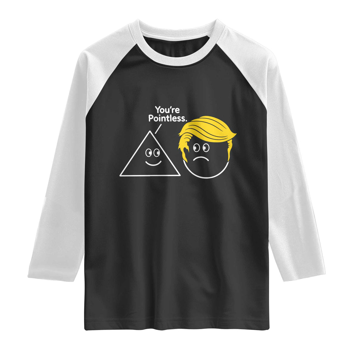 Funny Political Geometry Joke Raglan Shirt Youre Pointless Graphic