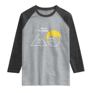 Funny Political Geometry Joke Raglan Shirt Youre Pointless Graphic