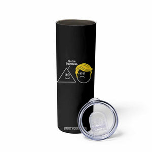 Funny Political Geometry Joke Skinny Tumbler Youre Pointless Graphic
