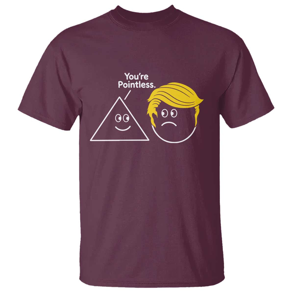Funny Political Geometry Joke T Shirt Youre Pointless Graphic
