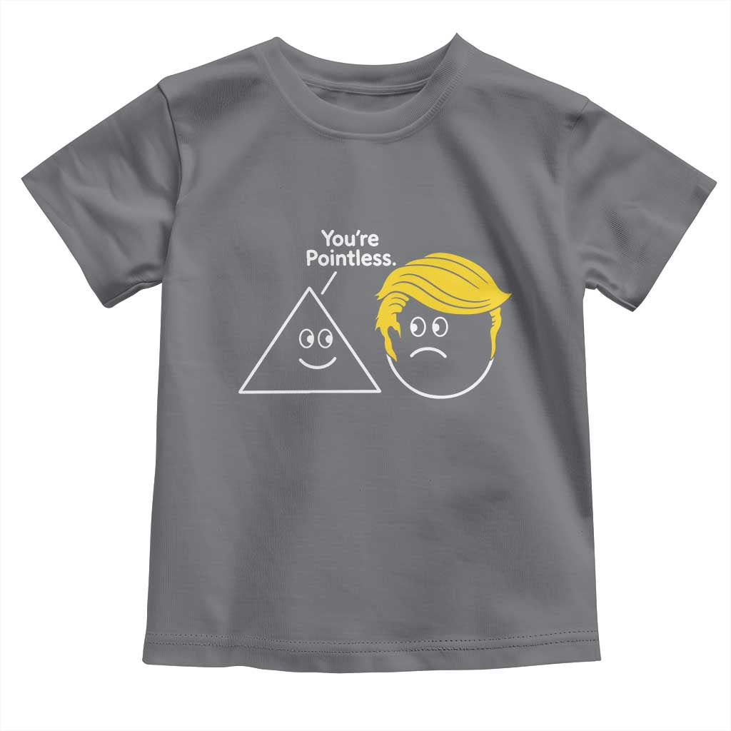 Funny Political Geometry Joke Toddler T Shirt Youre Pointless Graphic
