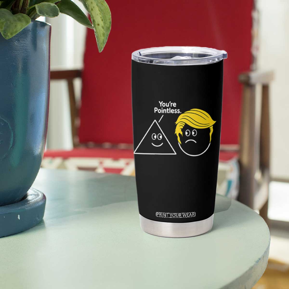 Funny Political Geometry Joke Tumbler Cup Youre Pointless Graphic