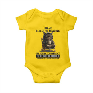 Funny Cat Baby Onesie I Have Selective Hearing Sorry You Were Not Selected TS12 Daisy Print Your Wear