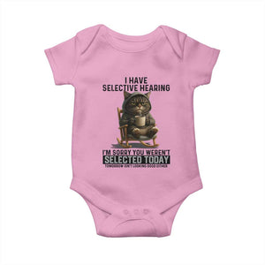 Funny Cat Baby Onesie I Have Selective Hearing Sorry You Were Not Selected TS12 Light Pink Print Your Wear