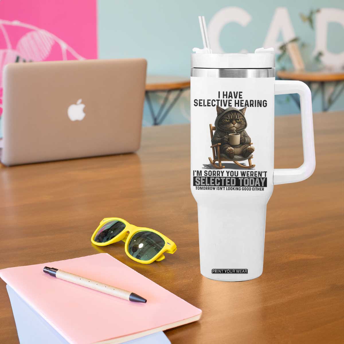 Funny Cat Tumbler With Handle I Have Selective Hearing Sorry You Were Not Selected TS12 Print Your Wear