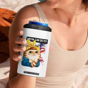 Meow Can Do It 4 in 1 Can Cooler Tumbler Funny Feminist Cat Lover Gift TS12 Print Your Wear