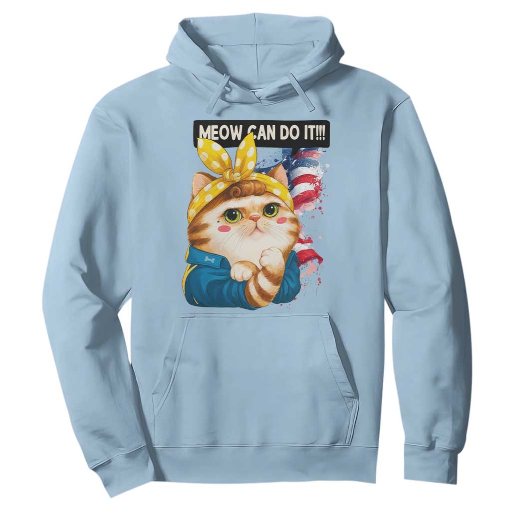 Meow Can Do It Hoodie Funny Feminist Cat Lover Gift TS12 Light Blue Print Your Wear