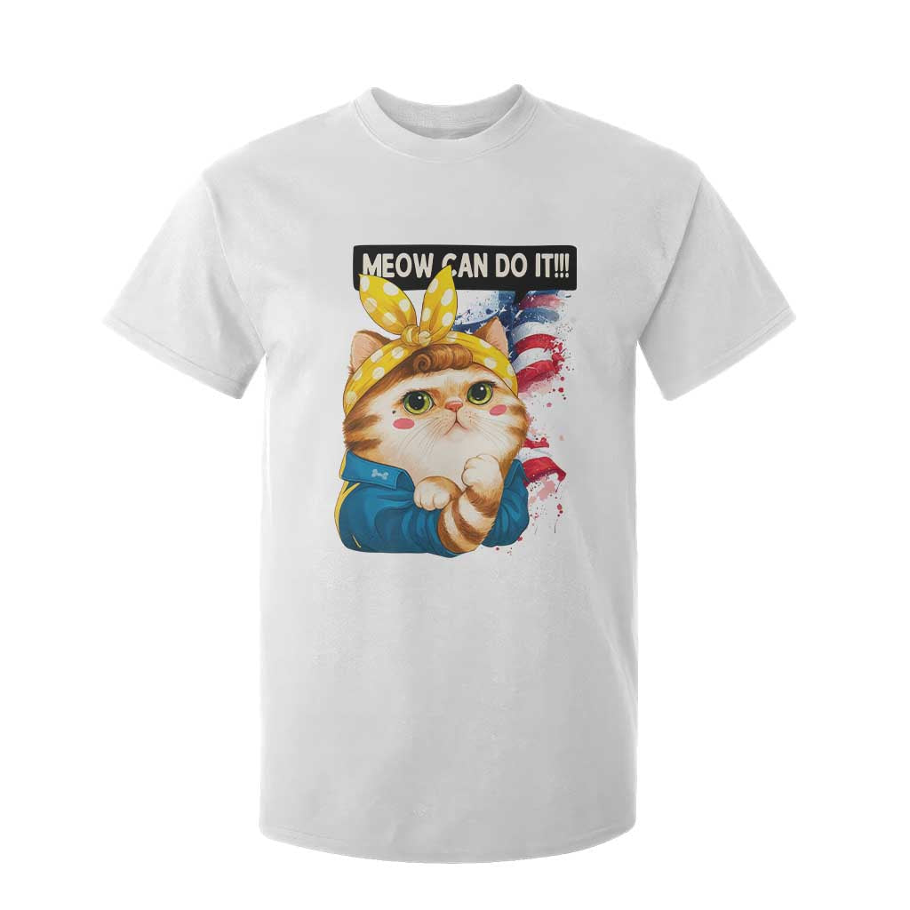 Meow Can Do It T Shirt For Kid Funny Feminist Cat Lover Gift TS12 White Print Your Wear