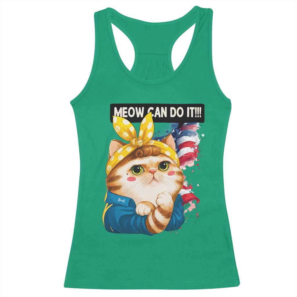Meow Can Do It Racerback Tank Top Funny Feminist Cat Lover Gift TS12 Irish Green Print Your Wear