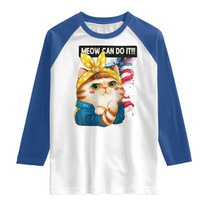 Meow Can Do It Raglan Shirt Funny Feminist Cat Lover Gift TS12 White Royal Print Your Wear