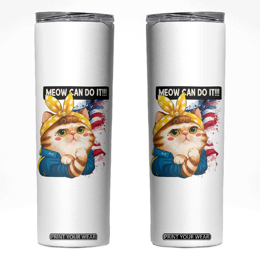Meow Can Do It Skinny Tumbler Funny Feminist Cat Lover Gift TS12 White Print Your Wear