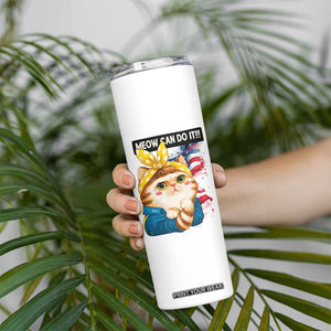 Meow Can Do It Skinny Tumbler Funny Feminist Cat Lover Gift TS12 Print Your Wear