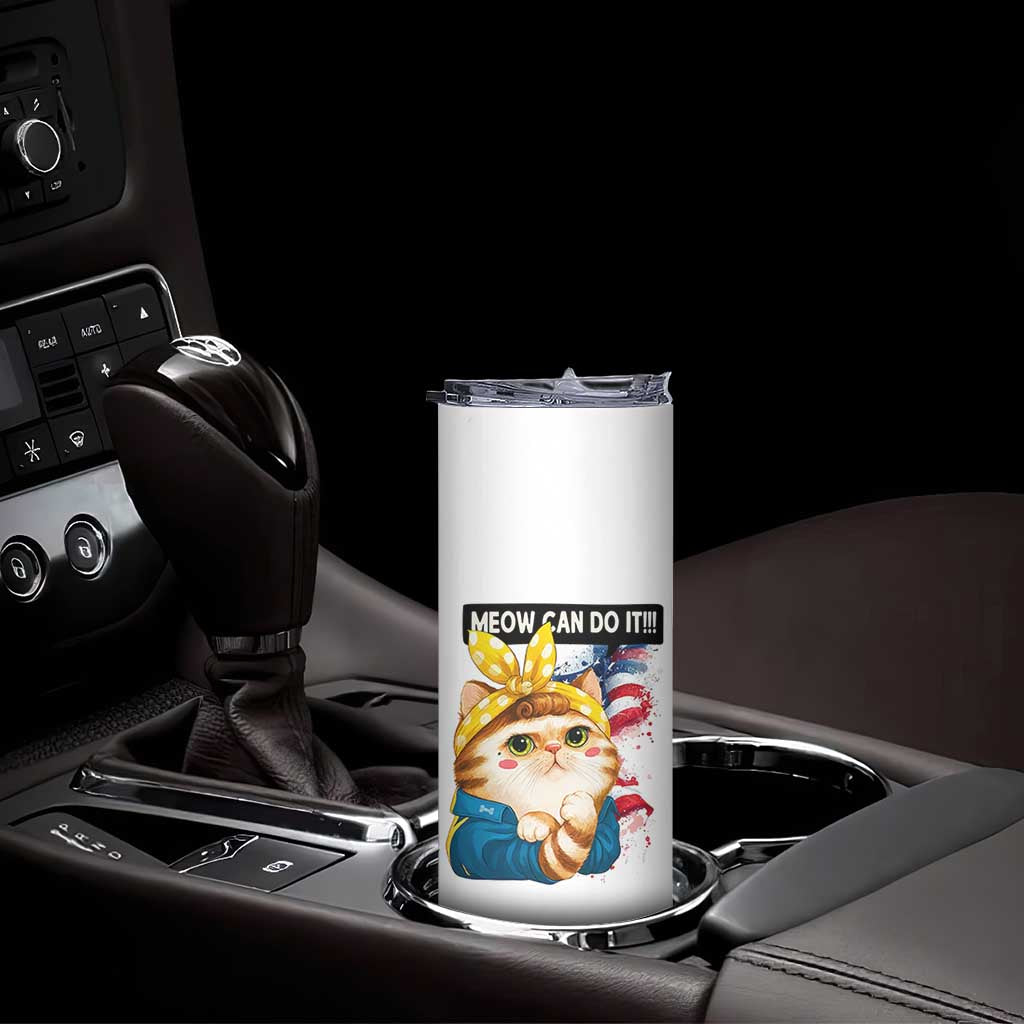 Meow Can Do It Skinny Tumbler Funny Feminist Cat Lover Gift TS12 Print Your Wear