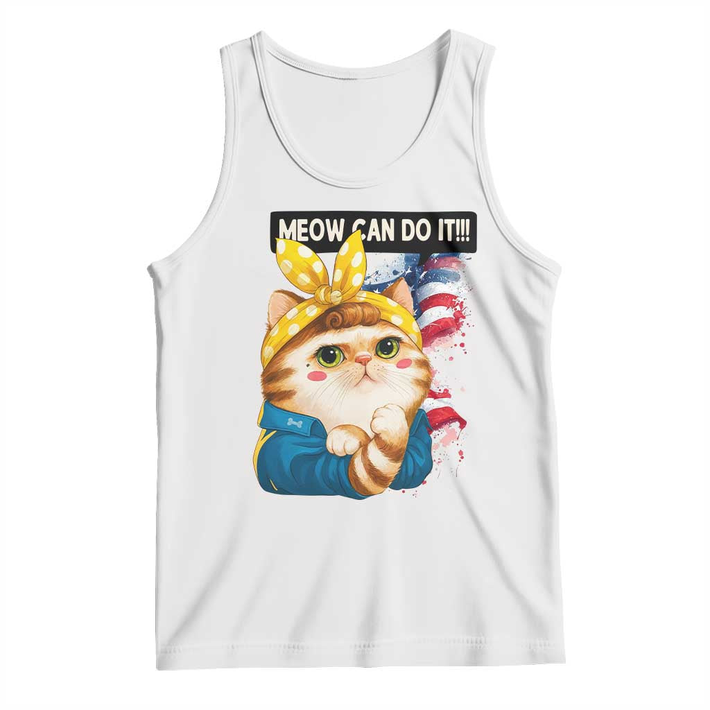 Meow Can Do It Tank Top Funny Feminist Cat Lover Gift TS12 White Print Your Wear