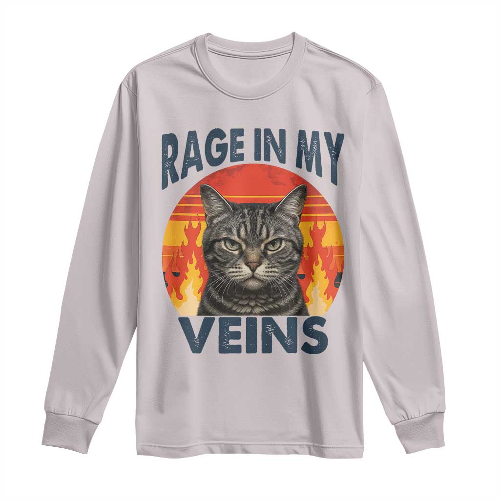 Cat Meme Long Sleeve Shirt Funny Rage In My Veins Sarcastic Animal Humor TS12 Ice Gray Print Your Wear
