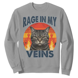 Cat Meme Sweatshirt Funny Rage In My Veins Sarcastic Animal Humor TS12 Sport Gray Print Your Wear