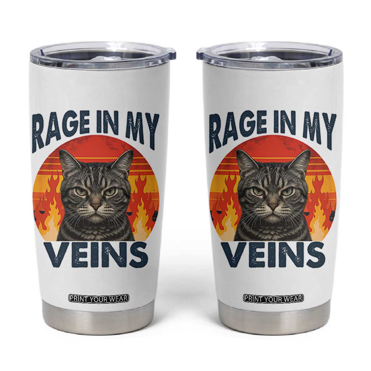Cat Meme Tumbler Cup Funny Rage In My Veins Sarcastic Animal Humor TS12 White Print Your Wear