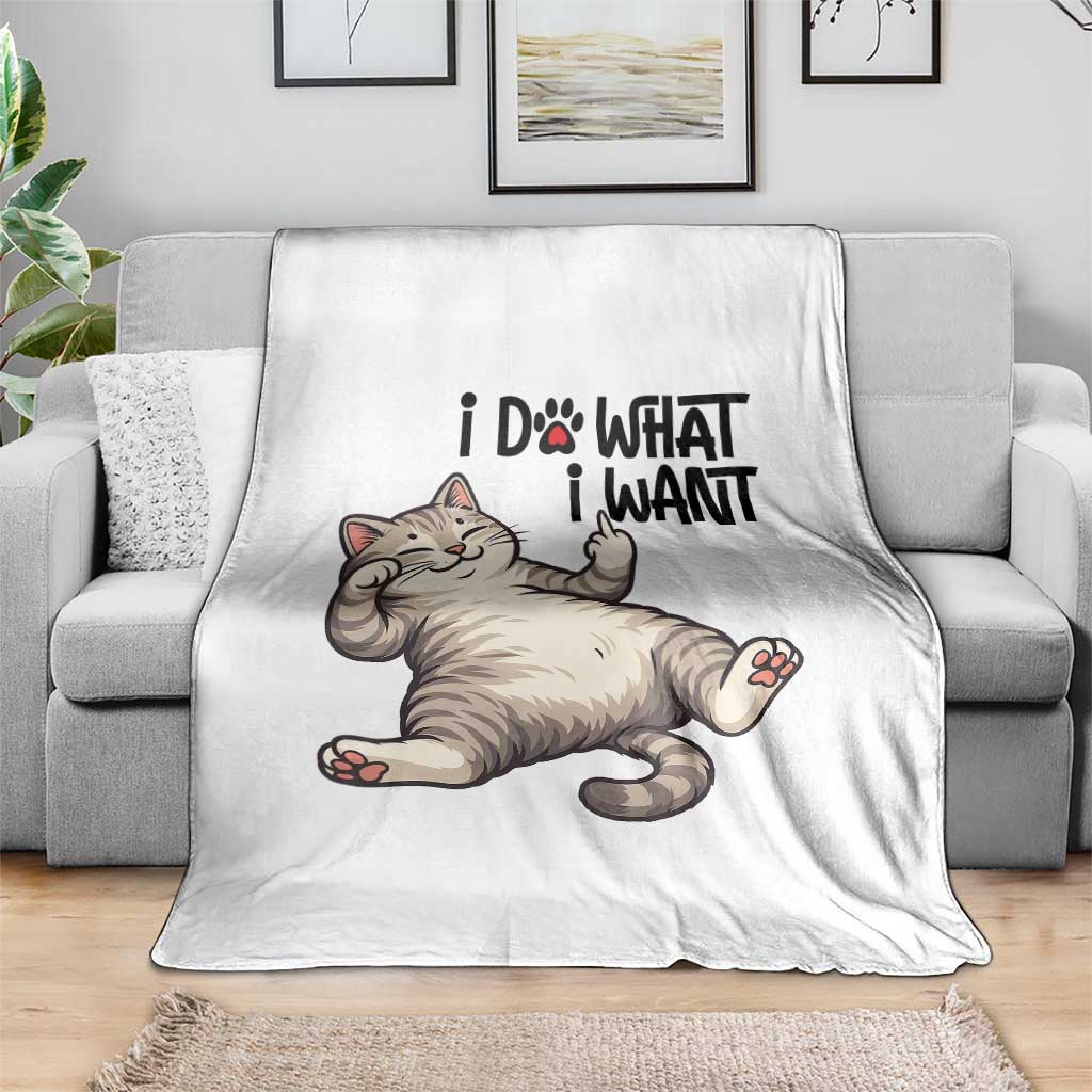 Cat Lover Throw Blanket Funny I Do What I Want TS12 Print Your Wear
