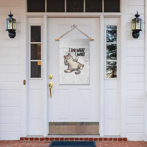 Cat Lover Garden Flag Funny I Do What I Want TS12 Print Your Wear