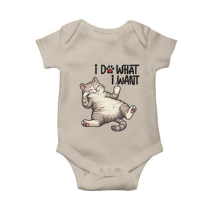 Cat Lover Baby Onesie Funny I Do What I Want TS12 Sand Print Your Wear