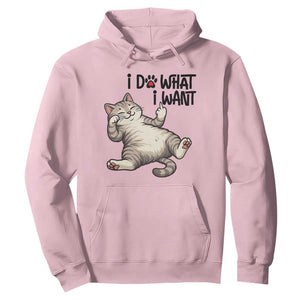 Cat Lover Hoodie Funny I Do What I Want TS12 Light Pink Print Your Wear