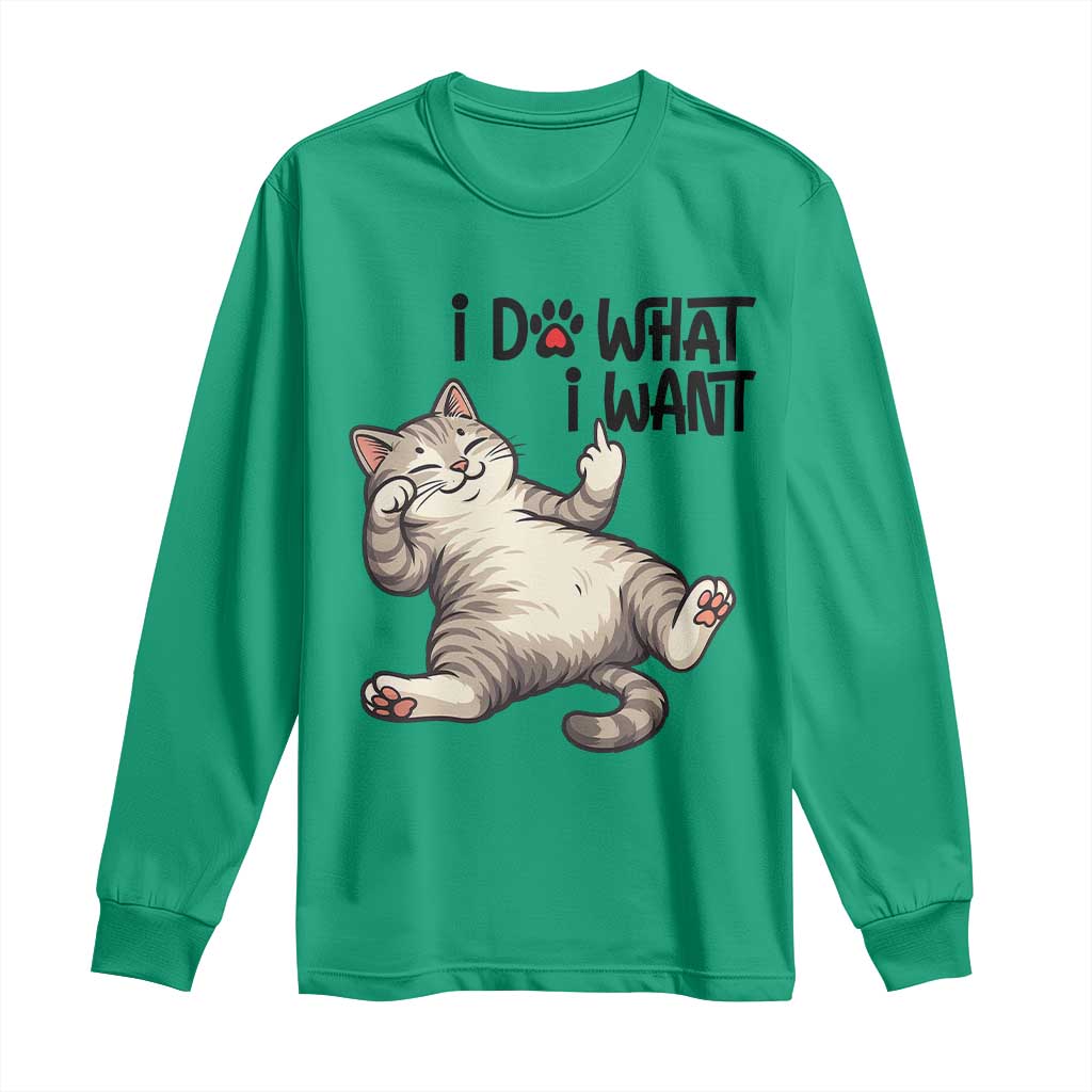 Cat Lover Long Sleeve Shirt Funny I Do What I Want TS12 Irish Green Print Your Wear