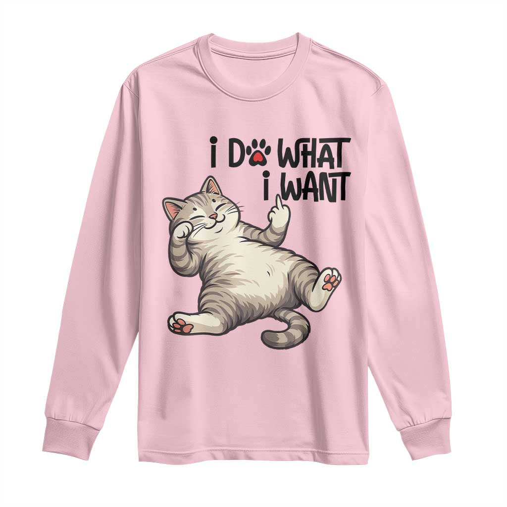 Cat Lover Long Sleeve Shirt Funny I Do What I Want TS12 Light Pink Print Your Wear