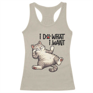 Cat Lover Racerback Tank Top Funny I Do What I Want TS12 Sand Print Your Wear