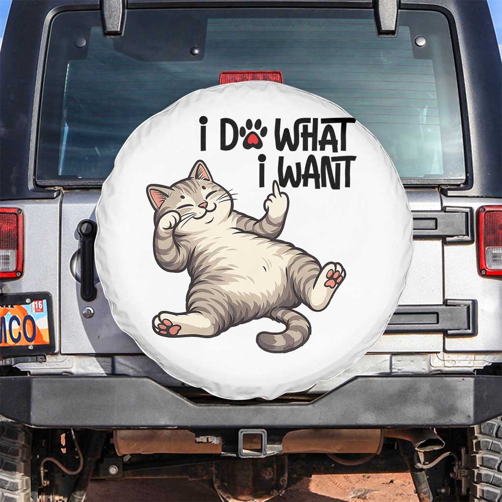 Cat Lover Spare Tire Cover Funny I Do What I Want TS12 No hole White Print Your Wear