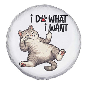 Cat Lover Spare Tire Cover Funny I Do What I Want TS12 Print Your Wear