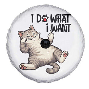 Cat Lover Spare Tire Cover Funny I Do What I Want TS12 Print Your Wear