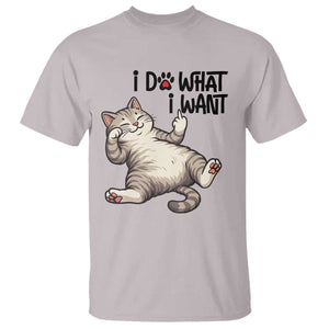 Cat Lover T Shirt Funny I Do What I Want TS12 Ice Gray Print Your Wear