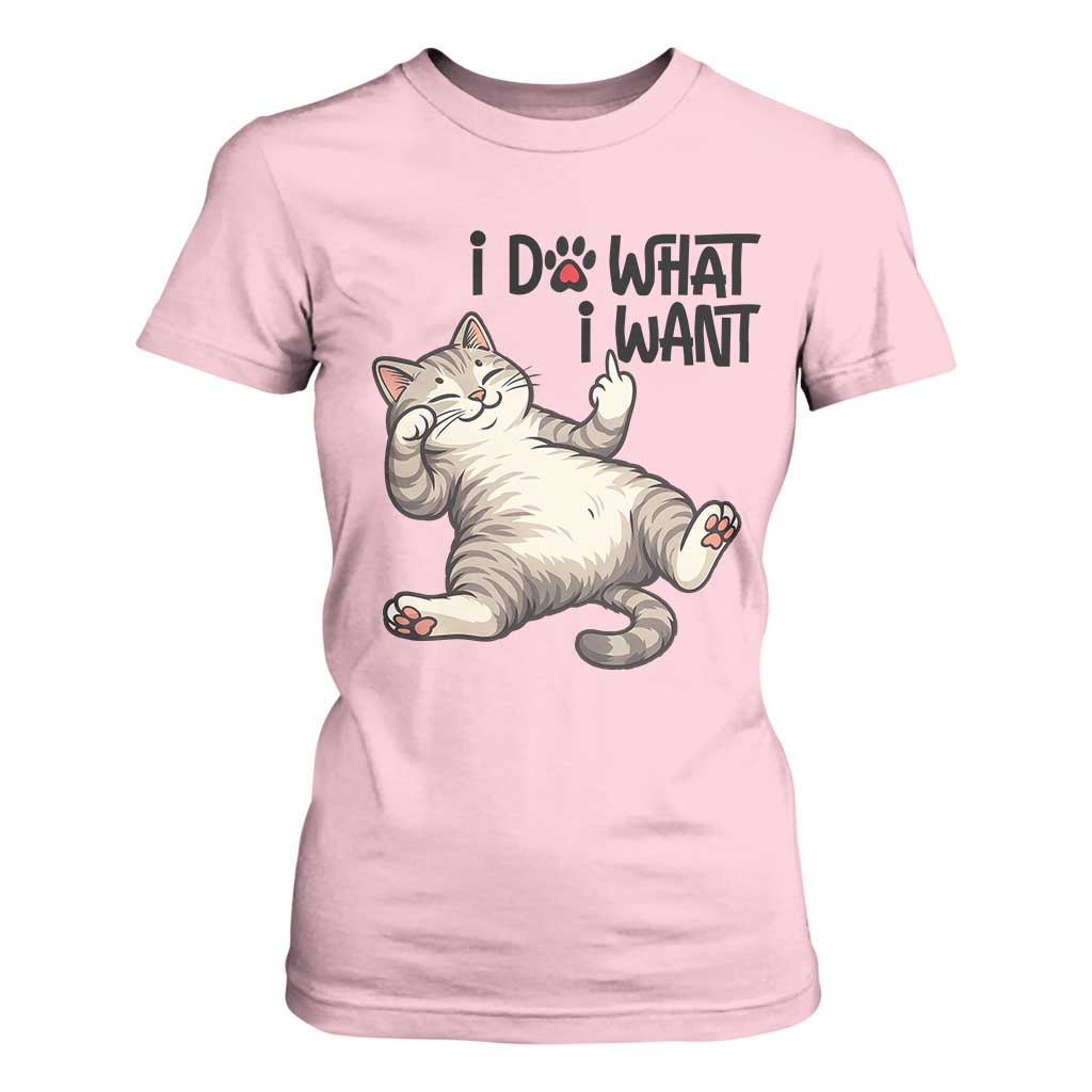 Cat Lover T Shirt For Women Funny I Do What I Want TS12 Light Pink Print Your Wear