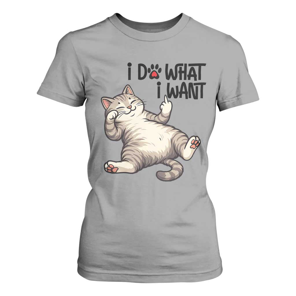 Cat Lover T Shirt For Women Funny I Do What I Want TS12 Sport Gray Print Your Wear