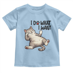 Cat Lover Toddler T Shirt Funny I Do What I Want TS12 Light Blue Print Your Wear