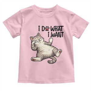 Cat Lover Toddler T Shirt Funny I Do What I Want TS12 Light Pink Print Your Wear