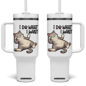 Cat Lover Tumbler With Handle Funny I Do What I Want TS12 One Size: 40 oz White Print Your Wear