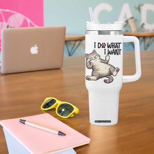 Cat Lover Tumbler With Handle Funny I Do What I Want TS12 Print Your Wear