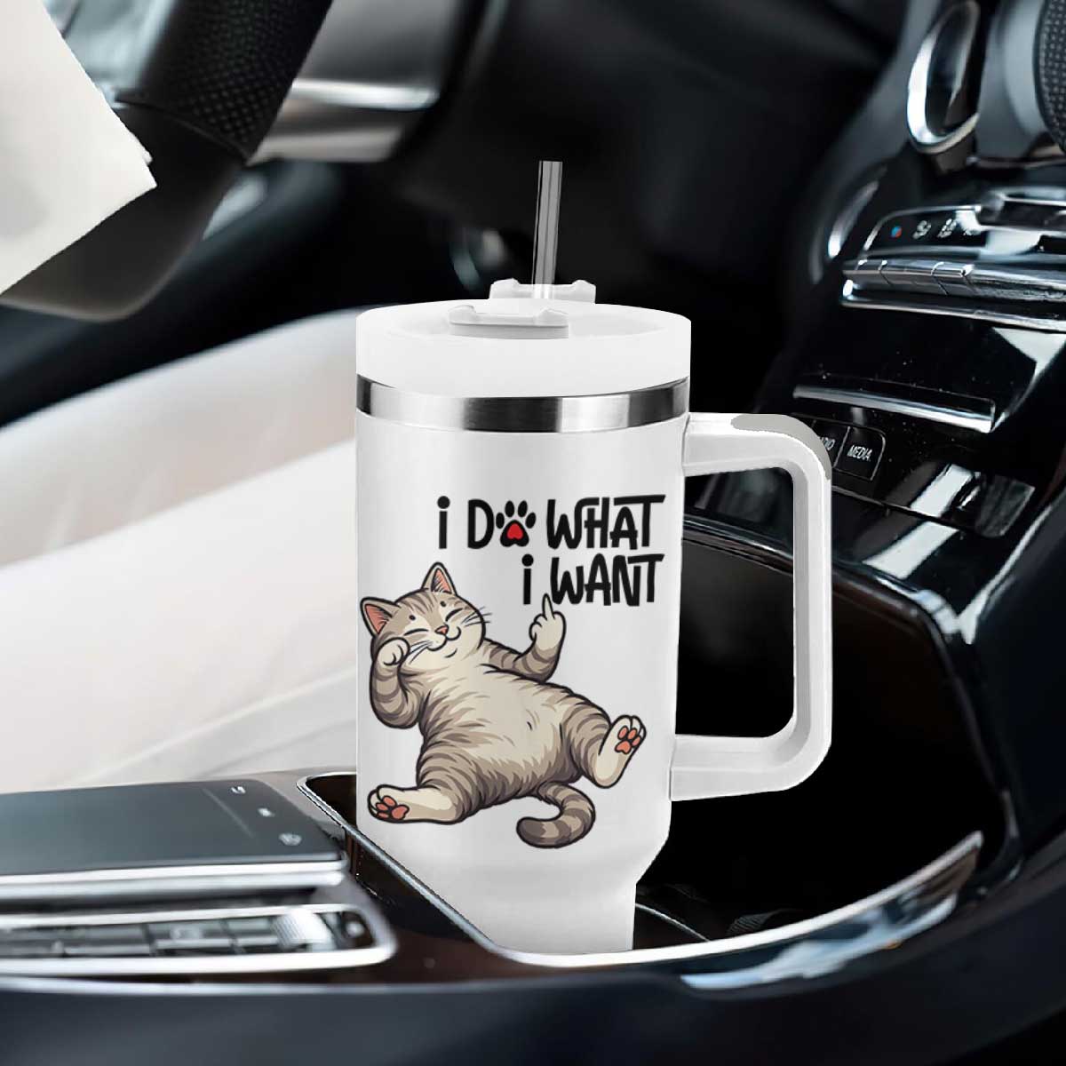 Cat Lover Tumbler With Handle Funny I Do What I Want TS12 Print Your Wear