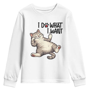 Cat Lover Youth Sweatshirt Funny I Do What I Want TS12 White Print Your Wear