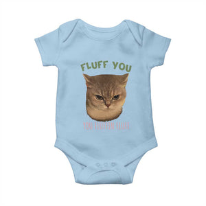 Cat Meme Baby Onesie Funny Fluff You You Fluffin Fluff Cat Lover TS12 Light Blue Print Your Wear