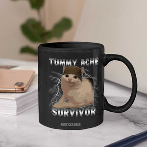 Tummy Ache Survivor Coffee Mug Cat Meme Humor Gift TS12 Print Your Wear