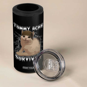 Tummy Ache Survivor 4 in 1 Can Cooler Tumbler Cat Meme Humor Gift TS12 Print Your Wear