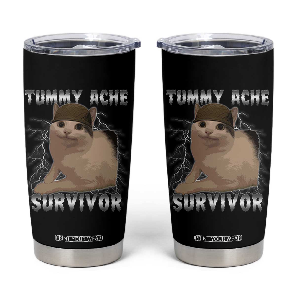 Tummy Ache Survivor Tumbler Cup Cat Meme Humor Gift TS12 Black Print Your Wear