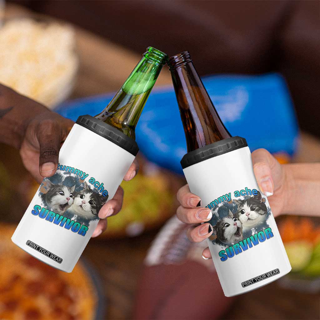 Tummy Ache Survivor 4 in 1 Can Cooler Tumbler Funny Cat Meme For Cat Lover TS12 Print Your Wear
