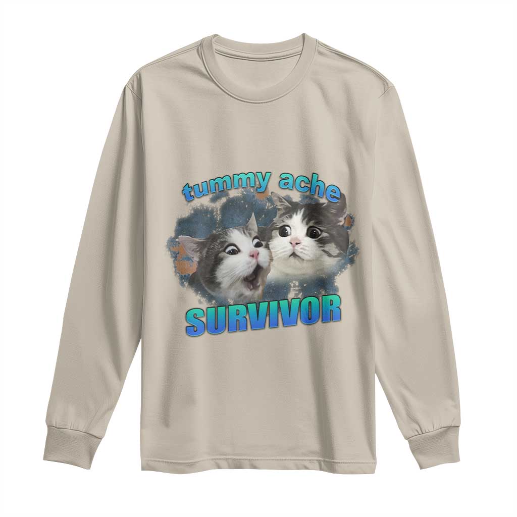 Tummy Ache Survivor Long Sleeve Shirt Funny Cat Meme For Cat Lover TS12 Sand Print Your Wear