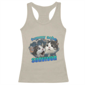 Tummy Ache Survivor Racerback Tank Top Funny Cat Meme For Cat Lover TS12 Sand Print Your Wear