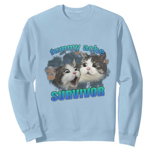 Tummy Ache Survivor Sweatshirt Funny Cat Meme For Cat Lover TS12 Light Blue Print Your Wear